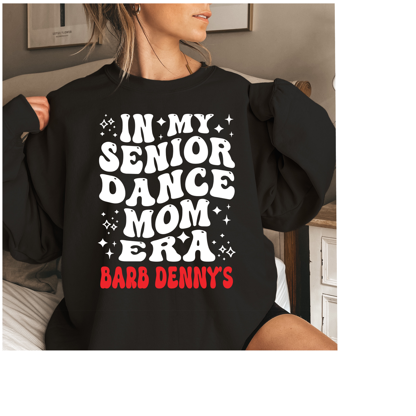 Barb Denny’s senior dance mom era shirt