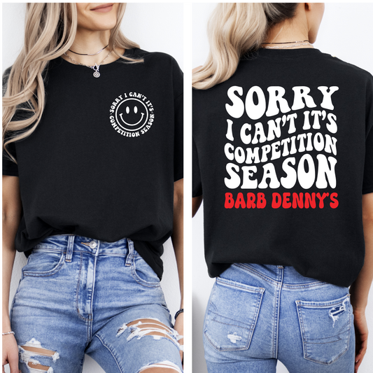 Barb Denny’s SORRY I CAN'T IT'S COMP SEASON