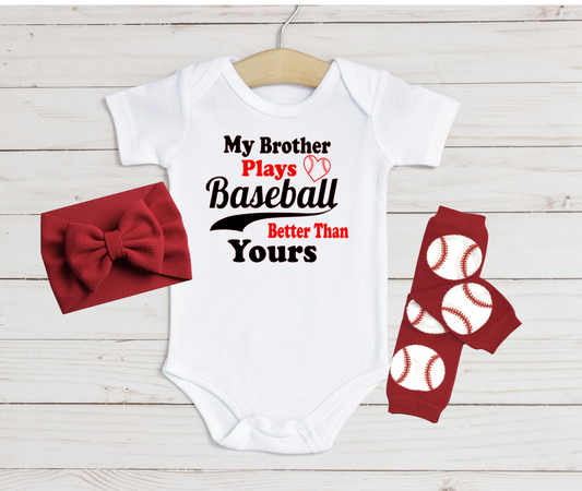My Brother plays Baseball Better Than Yours (with heart) baby bodysuit