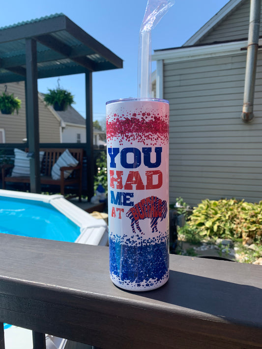 You Had Me at Buffalo 20 oz Tumbler