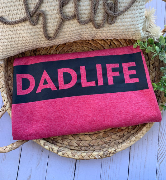 Dadlife adult unisex shirt