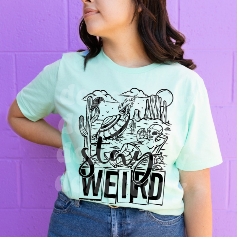 Stay Weird adult unisex shirt