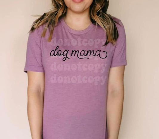 Dog Mama adult unisex shirt