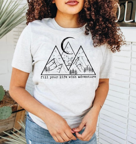 Fill Your Life With Adventure adult unisex shirt