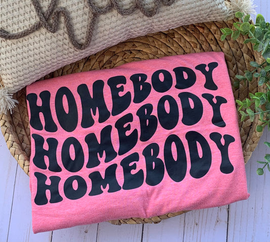 Homebody adult unisex shirt