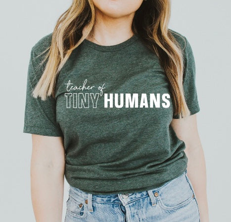 Teacher of Tiny Humans adult unisex shirt